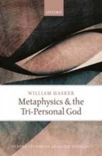 Abbildung von: Metaphysics and the Tri-Personal God - OUP eBook