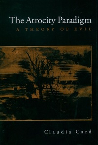 Enlarge image Cover: The Atrocity Paradigm - OUP eBook