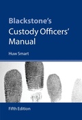 Cover: Blackstone's Custody Officers' Manual - OUP eBook