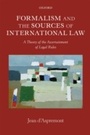 Bild: Formalism and the Sources of International Law: A Theory of the Ascertainment of Legal Rules - OUP Oxford