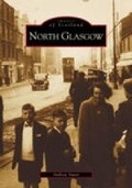 Cover: North Glasgow - The History Press Ltd