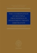 Cover: Coordination of Multiple Proceedings in Investment Treaty Arbitration - OUP Oxford