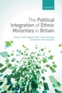 Cover: The Political Integration of Ethnic Minorities in Britain - OUP eBook