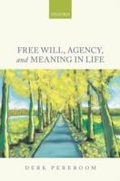 Cover: Free Will, Agency, and Meaning in Life - OUP eBook
