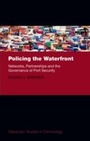 Cover: Policing the Waterfront - OUP eBook