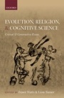 Cover: Evolution, Religion, and Cognitive Science - OUP eBook