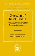 Cover: Goscelin of Saint-Bertin: The Hagiography of the Female Saints of Ely - OUP eBook