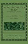 Cover: M. Tulli Ciceronis De Re Publica, De Legibus, Cato Maior de Senectute, Laelius de Amicitia - OUP eBook