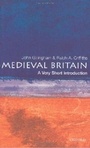 Cover: Medieval Britain: A Very Short Introduction - OUP Oxford