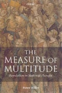 Enlarge image Cover: Measure of Multitude: Population in Medieval Thought - OUP Oxford