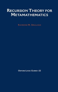 Enlarge image Cover: Recursion Theory for Metamathematics - OUP eBook