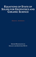 Cover: Equations of State for Solids in Geophysics and Ceramic Science - OUP eBook