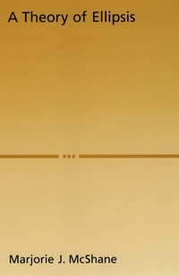 Enlarge image Cover: A Theory of Ellipsis - OUP eBook