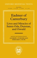 Cover: Eadmer of Canterbury: Lives and Miracles of Saints Oda, Dunstan, and Oswald - OUP eBook