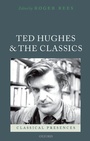 Cover: Ted Hughes and the Classics - OUP eBook