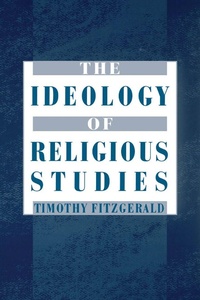 Enlarge image Cover: The Ideology of Religious Studies - OUP eBook