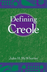Enlarge image Cover: Defining Creole - OUP eBook