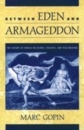 Cover: Between Eden and Armageddon - OUP USA