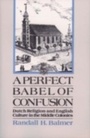 Cover: A Perfect Babel of Confusion - OUP eBook