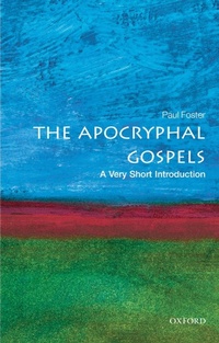Enlarge image Cover: The Apocryphal Gospels - OUP eBook