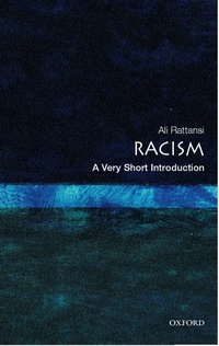 Enlarge image Cover: Racism: A Very Short Introduction - OUP eBook