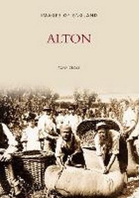 Enlarge image Cover: Alton - The History Press Ltd
