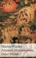 Cover: Fantastic Metamorphoses, Other Worlds - OUP eBook