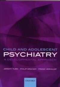 Abbildung von: Child and Adolescent Psychiatry A developmental approach 4/e - Oxford University Press
