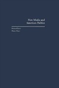 Cover: New Media and American Politics - OUP eBook