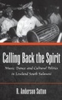 Cover: Calling Back the Spirit - Oxford University Press