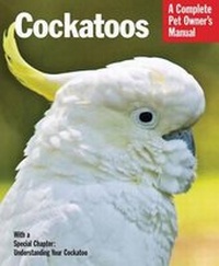 Enlarge image Cover: Cockatoos - Barron's Educational Series Inc.,U.S.