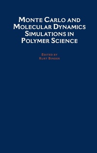 Enlarge image Cover: Monte Carlo and Molecular Dynamics Simulations in Polymer Science - OUP USA