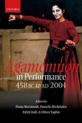 Cover: Agamemnon in Performance 458 BC to AD 2004 - OUP eBook