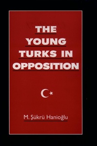 Enlarge image Cover: The Young Turks in Opposition - OUP eBook