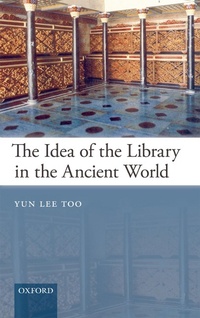 Enlarge image Cover: The Idea of the Library in the Ancient World - OUP eBook