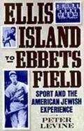 Cover: Ellis Island to Ebbets Field - OUP eBook