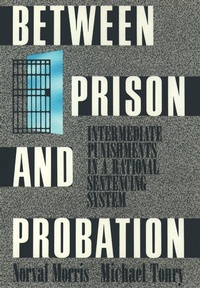 Enlarge image Cover: Between Prison and Probation - OUP eBook