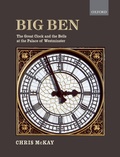 Cover: Big Ben: the Great Clock and the Bells at the Palace of Westminster - OUP eBook