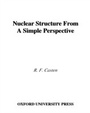 Cover: Nuclear Structure from a Simple Perspective - OUP eBook