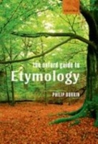 Abbildung von: The Oxford Guide to Etymology - OUP eBook