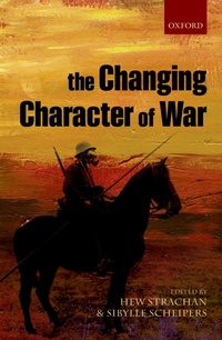 Enlarge image Cover: The Changing Character of War - OUP eBook