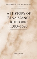 Cover: A History of Renaissance Rhetoric 1380-1620 - OUP eBook