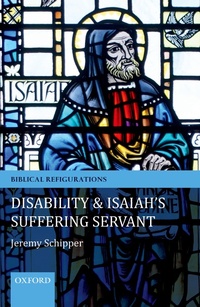 Enlarge image Cover: Disability and Isaiah's Suffering Servant - OUP eBook