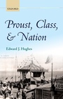 Cover: Proust, Class, and Nation - OUP eBook