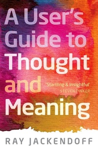 Enlarge image Cover: A User's Guide to Thought and Meaning - OUP eBook