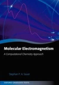 Abbildung von: Molecular Electromagnetism: A Computational Chemistry Approach - OUP eBook