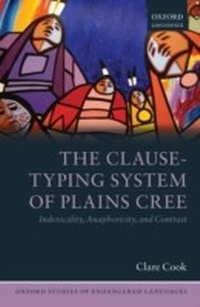 Enlarge image Cover: The Clause-Typing System of Plains Cree - OUP eBook