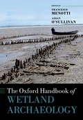 Cover: The Oxford Handbook of Wetland Archaeology - OUP eBook