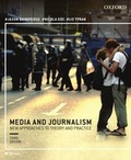 Cover: Media and Journalism 3e:New Approaches to Theory and Practice - OUP Australia and New Zealand