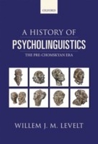 Abbildung von: History of Psycholinguistics: The Pre-Chomskyan Era - OUP Oxford